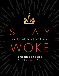 Stay Woke - Williams, Justin Michael