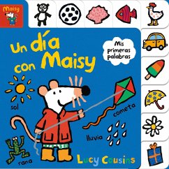 Un Día Con Maisy. MIS Primeras Palabras / Maisy's Day Out: A First Words Book - Cousins, Lucy