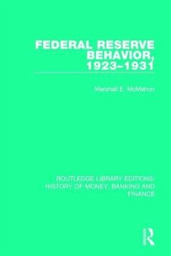 Federal Reserve Behavior, 1923-1931 - McMahon, Marshall E