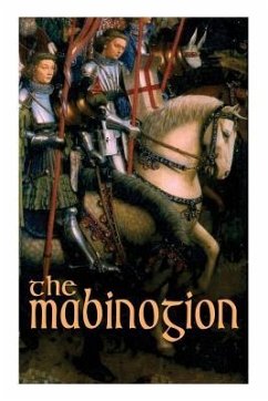 The Mabinogion: Welsh Arthurian Legends - Guest, Lady Charlotte
