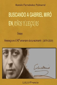 Buscando a Gabriel Miró en Años y Leguas - Fernandez Palmeral, Ramon