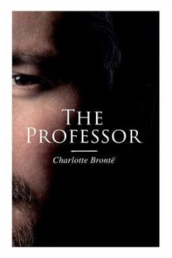 The Professor - Brontë, Charlotte