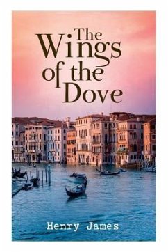 The Wings of the Dove - James, Henry