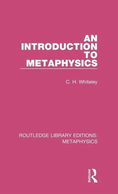 An Introduction to Metaphysics - Whiteley, C. H.