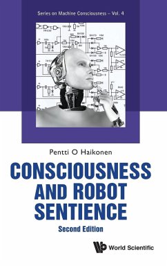 Consciousness and Robot Sentience - Pentti O Haikonen