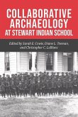 Collaborative Archaeology at Stewart Indian School: Volume 1