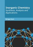 Inorganic Chemistry: Synthesis, Analysis and Applications