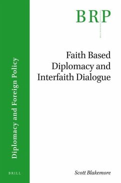 Faith-Based Diplomacy and Interfaith Dialogue - Blakemore, Scott