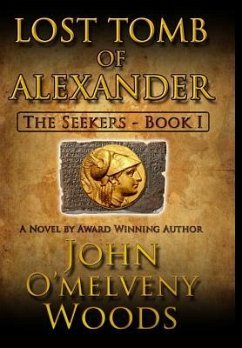 Lost Tomb of Alexander - Woods, John O'Melveny