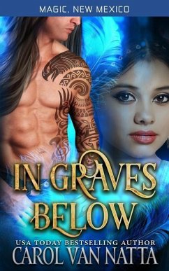 In Graves Below: Magic, New Mexico - Natta, Carol van