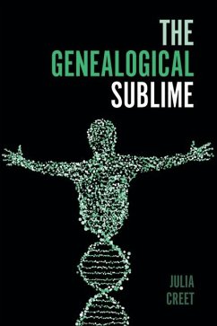 The Genealogical Sublime - Creet, Julia