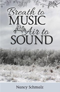 Breath to Music, Air to Sound - Schmalz, Nancy