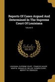 Reports Of Cases Argued And Determined In The Supreme Court Of Louisiana; Volume 8