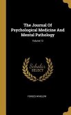The Journal Of Psychological Medicine And Mental Pathology; Volume 13