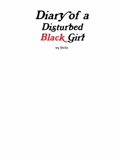 Diary of a Disturbed Black Girl - Love, Belle