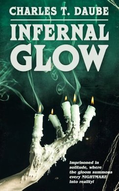 Infernal Glow - Daube, Charles T.