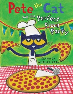 Pete the Cat and the Perfect Pizza Party - Dean, James; Dean, Kimberly