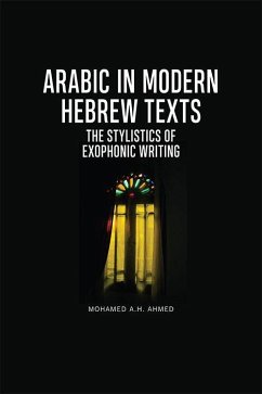 Arabic in Modern Hebrew Texts - Ahmed, Mohamed A H