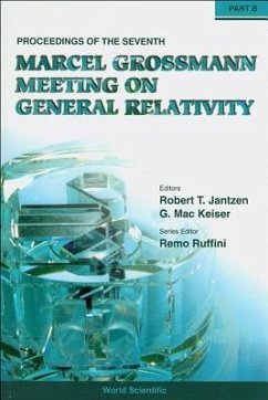 Seventh Marcel Grossmann Meeting, The: On Recent Developments in Theoretical and Experimental General Relativity, Gravitation, and Relativistic Field Theories - Proceedings of the 7th Marcel Grossmann Meeting (in 2 Parts)