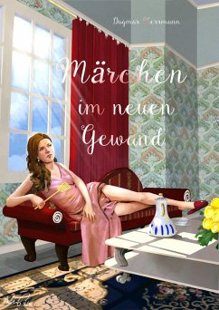 Märchen im neuen Gewand (eBook, ePUB) - Herrmann, Dagmar
