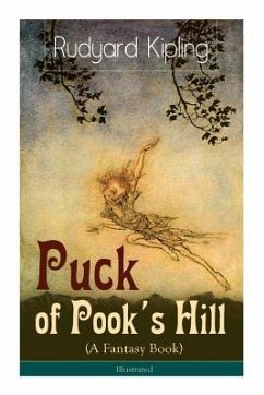 Puck of Pook's Hill (A Fantasy Book) - Illustrated - Kipling, Rudyard; Rackham, Arthur; Millar, Harold Robert