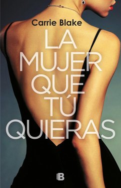 La Mujer Que Tú Quieras / The Woman Before You - Blake, Carrie