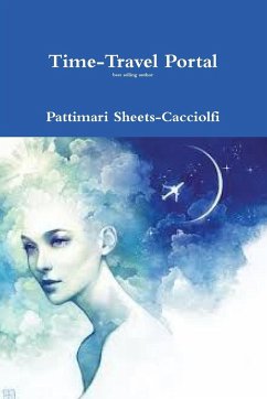 Time-Travel Adventures - Sheets-Cacciolfi, Pattimari