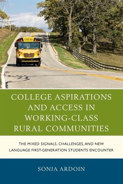 College Aspirations and Access in Working-Class Rural Communities - Ardoin, Sonja