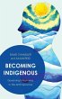 Becoming Indigenous - Bild 1