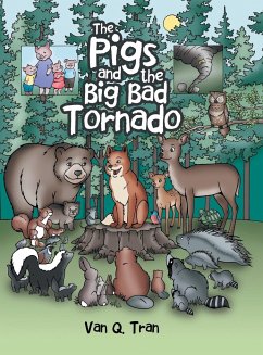 The Pigs and the Big Bad Tornado - Tran, van Q.