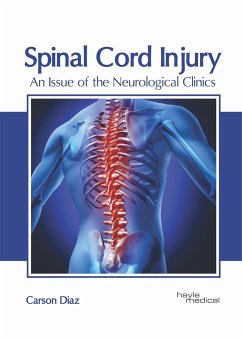 Spinal Cord Injury: An Issue of the Neurological Clinics