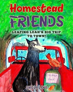 Homestead Friends: Leaping Leah's Big Trip to Town! - Levi, Sheli