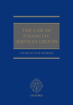 The Law of Financial Services Groups - Morris, Charles H R