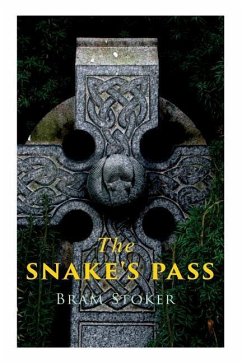 The Snake's Pass - Stoker, Bram