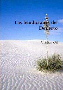 Las bendiciones del Desierto - Gil, Cristian