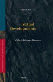 Textual Developments: Collected Essays, Volume 4