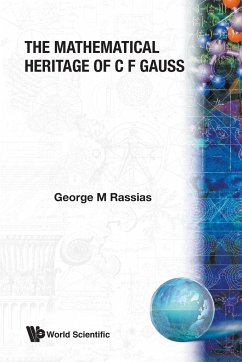 MATHEMATICAL HERITAGE OF C F GAUSS, THE - Rassias, George M