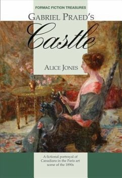 Gabriel Praed's Castle - Jones, Alice