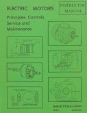 Electric Motors Principles, Controls, Service, & Maintenance Instructor's Guide