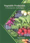 Vegetable Production: Contemporary Techniques