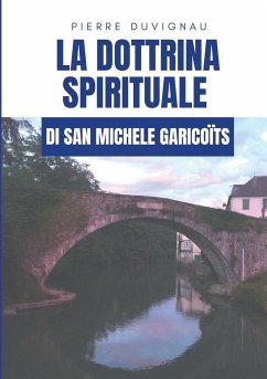 La dottrina spirituale di san Michele Garicoïts - Duvignau, Pierre