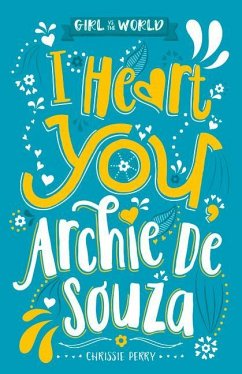 I Heart You, Archie de Souza - Perry, Chrissie