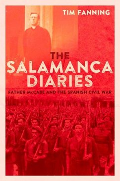 The Salamanca Diaries: Father McCabe and the Spanish Civil War - Fanning, Tim