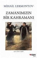 Zamanimizin Bir Kahramani - Yuryevic Lermontov, Mihail