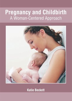 Pregnancy and Childbirth: A Woman-Centered Approach