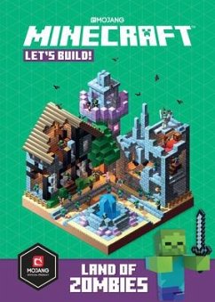 Minecraft: Let's Build! Land of Zombies - Mojang Ab; The Official Minecraft Team