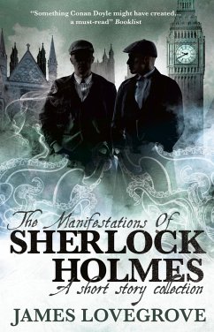 The Manifestations of Sherlock Holmes - Lovegrove, James