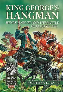 King George's Hangman: Henry Hawley and the Battle of Falkirk, 1746 - Oates, Jonathan D.