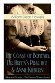 The Coast of Bohemia, Dr. Breen's Practice & Annie Kilburn (Historical Novels - The Pioneer Women Series)