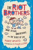 Snarf Attack, Underfoodle, and the Secret of Life: The Riot Brothers Tell All
